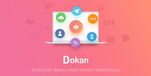Dokan Pro 3.7.21下载+主题2.7.3 wp插件推荐
